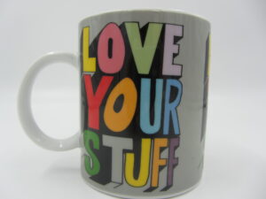 Love Your Stuff Mug